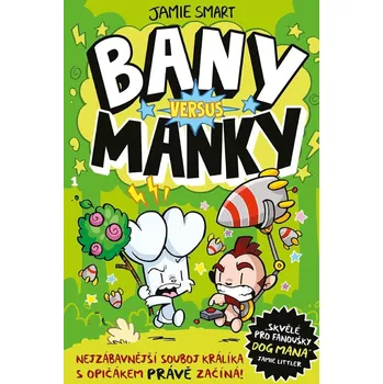 Bany versus Manky - Smart Jamie
