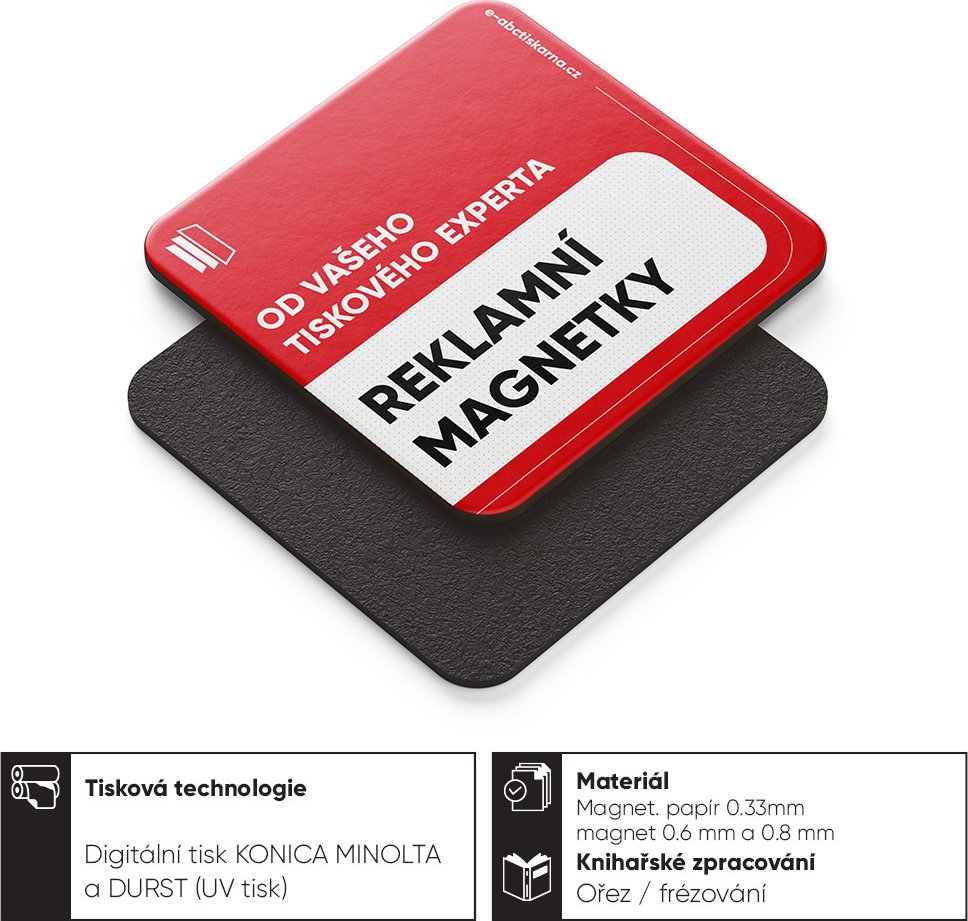 Reklamní magnetky 0.7 mm silná magnet + polep potištěnou fólií