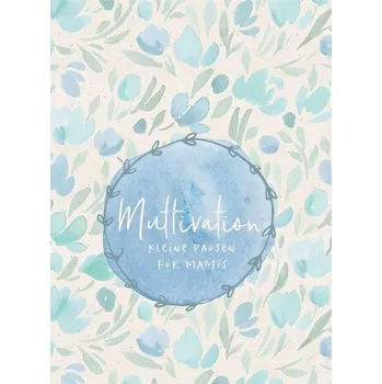 Muttivation - Strunk, Andreas