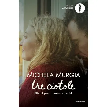 Cizojazyčná kniha Tre ciotole. Rituali per un anno di crisi (Michela Murgia)(Brožovaná)