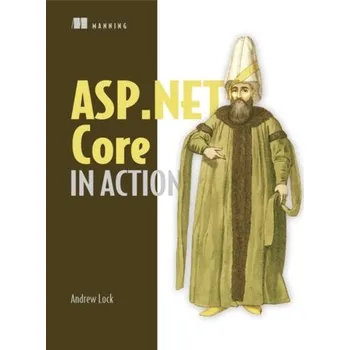 Technika ASP.NET Core in Action_p1 - Lock, Andrew