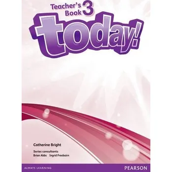 Anglický jazyk Today! 3 Teacher's Book + eText Access Code