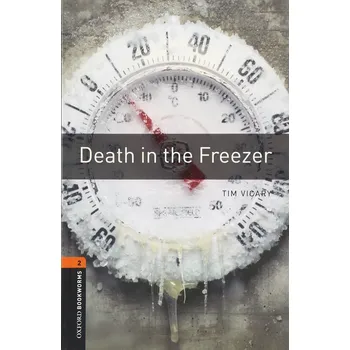 Cizojazyčná kniha Oxford Bookworms: Death in the Freezer + MP3 audio download
