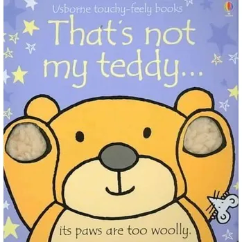 První čtění That's Not My Teddy (Usborne Touch-and-Feel Book)