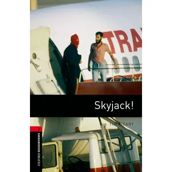 Učebnice Oxford Bookworms: Skyjack! + MP3 audio download