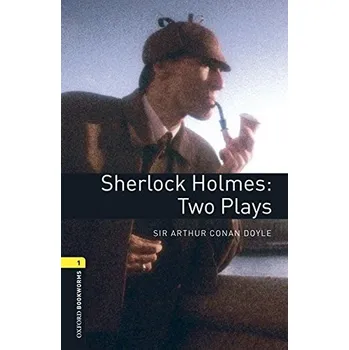 Cizojazyčná kniha Oxford Bookworms: Sherlock Holmes: Two Plays + MP3 audio download