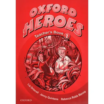 Cizí jazyk Oxford Heroes 2 Teacher´s Book