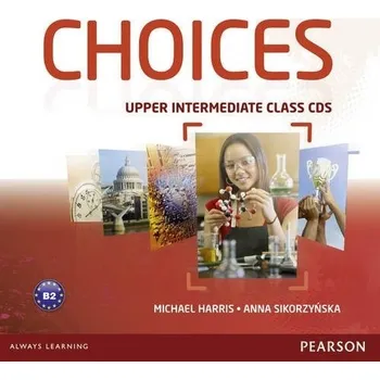 Anglický jazyk Choices Upper-Intermediate Class CDs