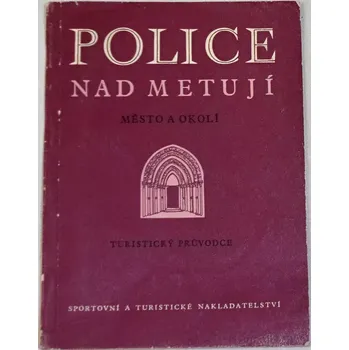 Kincl František - Police nad Metují (Turistický průvodce)