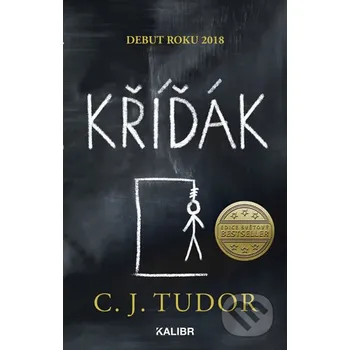 Kniha Kříďák - C.J. Tudor Kalibr