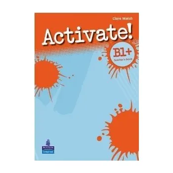 Anglický jazyk Activate! B1+ Teacher's Book