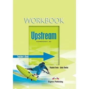 Cizojazyčná kniha Upstream Elementary Teacher's Workbook
