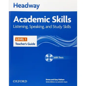 Anglický jazyk Headway Academic Skills Listening, Speaking, and Study Skills 1 Teacher's Guide + Tests CD-ROM