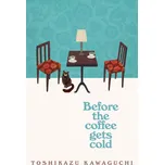 Before the Coffee Gets Cold (Before the Coffee Gets Cold, 1)