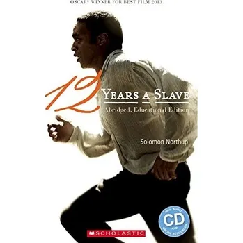 Cizojazyčná kniha Scholastic Readers: 12 Years a Slave + CD