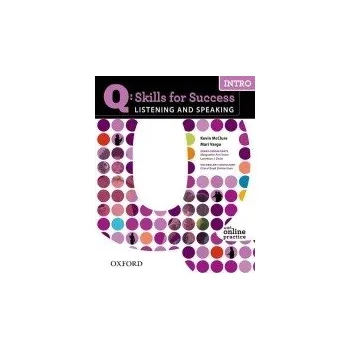 Anglický jazyk Q: Skills for Success Intro Listening and Speaking Student's Book with Online Practice