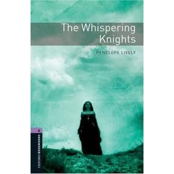 Oxford Bookworms: The Whispering Knights