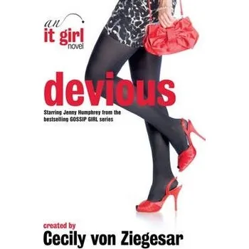 Devious: An It Girl Novel