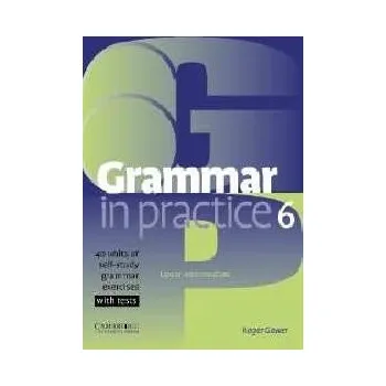 Učebnice Grammar in Practice 6 - Upper-intermediate