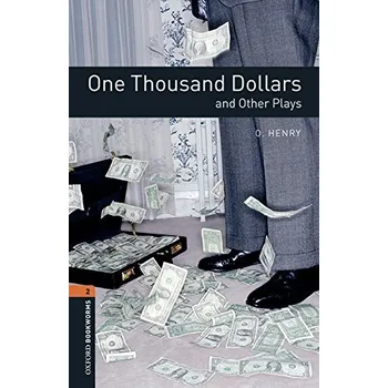 Cizojazyčná kniha Oxford Bookworms: One Thousand Dollars and Other Plays + MP3 audio download
