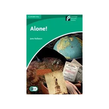 Cizí jazyk Cambridge Discovery Readers: Alone! + Online resources
