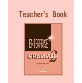 Anglický jazyk Enterprise 2 Teacher's Grammar Book