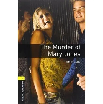 Učebnice Oxford Bookworms: The Murder of Mary Jones
