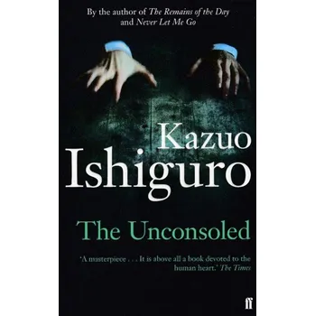 Unconsoled (Kazuo Ishiguro)(Brožovaná)