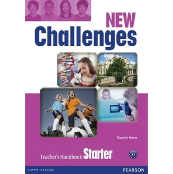Anglický jazyk New Challenges Starter Teacher's Book