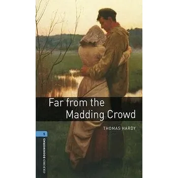 Cizojazyčná kniha Oxford Bookworms: Far from the Madding Crowd + CD