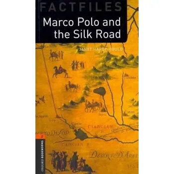 Cizojazyčná kniha Oxford Bookworms Factfiles: Marco Polo and the Silk Road + MP3 Audio download