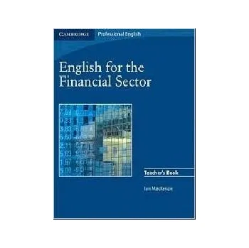 Anglický jazyk English for the Financial Sector Teacher's Book