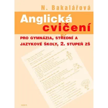 Anglická cvičení pro gymnázia, střední a jazykové školy a 2. stupeň základních škol