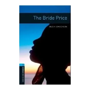 Oxford Bookworms: The Bride Price