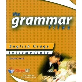 Anglický jazyk Grammar Files Intermediate B1 Teacher's Book