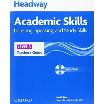 Anglický jazyk Headway Academic Skills Listening, Speaking, and Study Skills 3 Teacher's Guide + Tests CD-ROM