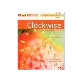 Anglický jazyk Clockwise Pre-Intermediate Classbook