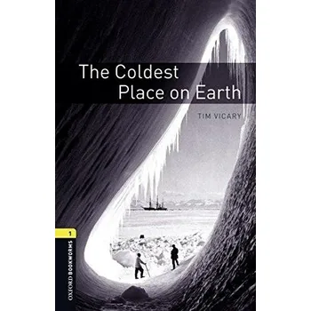Cizojazyčná kniha Oxford Bookworms: The Coldest Place on Earth + MP3 audio download