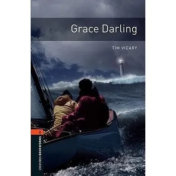 Oxford Bookworms: Grace Darling