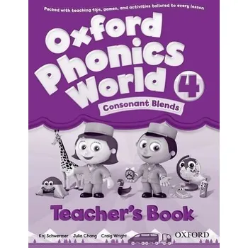 Cizojazyčná kniha Oxford Phonics World 4 Consonant Blends Teacher's Book