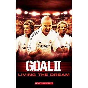 Cizojazyčná kniha Scholastic Readers: Goal 2 - Living the Dream + CD