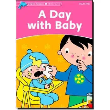 Učebnice Dolphin Readers Starter - A Day With a Baby