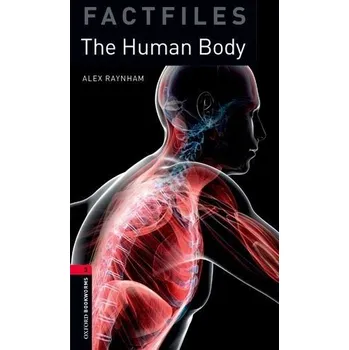 Cizojazyčná kniha Oxford Bookworms Factfiles: The Human Body + MP3 audio download