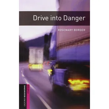 Cizojazyčná kniha Oxford Bookworms: Drive into Danger + MP3 audio download