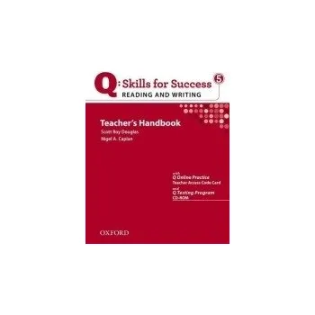 Cizojazyčná kniha Q: Skills for Success 5 Reading and Writing Teachers Handbook With Q Testing Program