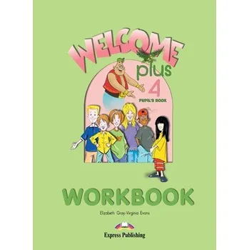 Cizojazyčná kniha Welcome Plus 4 Workbook