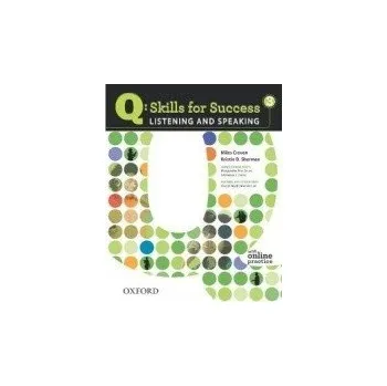 Anglický jazyk Q: Skills for Success 3 Listening and Speaking Student's Book with Online Practice