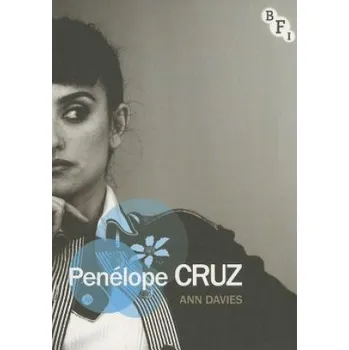 Umění Penelope Cruz – Ann Davies (EN)