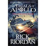 The Tyrant's Tomb (The Trials of Apollo Book 4)