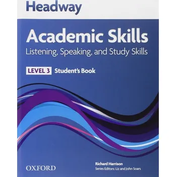 Anglický jazyk Headway Academic Skills Listening, Speaking, and Study Skills 3 Student's Book